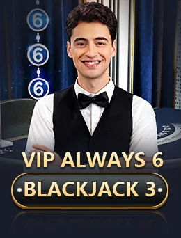 VIP Always 6 Blackjack 3 by Evolution on getrummy777 game-detail banner